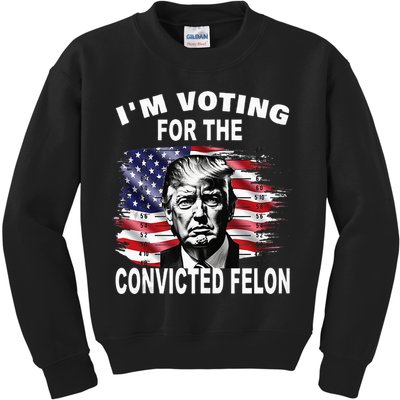 IM Voting For The Convicted Felon 2024 Kids Sweatshirt