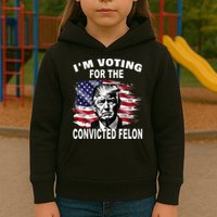 IM Voting For The Convicted Felon 2024 Kids Hoodie