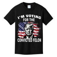 IM Voting For The Convicted Felon 2024 Kids T-Shirt