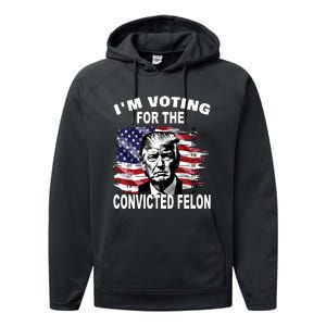 IM Voting For The Convicted Felon 2024 Funny Trump Performance Fleece Hoodie