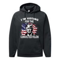 IM Voting For The Convicted Felon 2024 Funny Trump Performance Fleece Hoodie