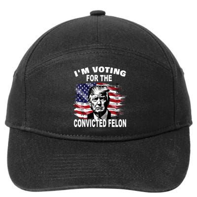 IM Voting For The Convicted Felon 2024 Funny Trump 7-Panel Snapback Hat