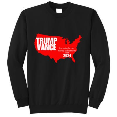Im Voting For The Hillbilly And Convicted Felon Red Usa Map Sweatshirt