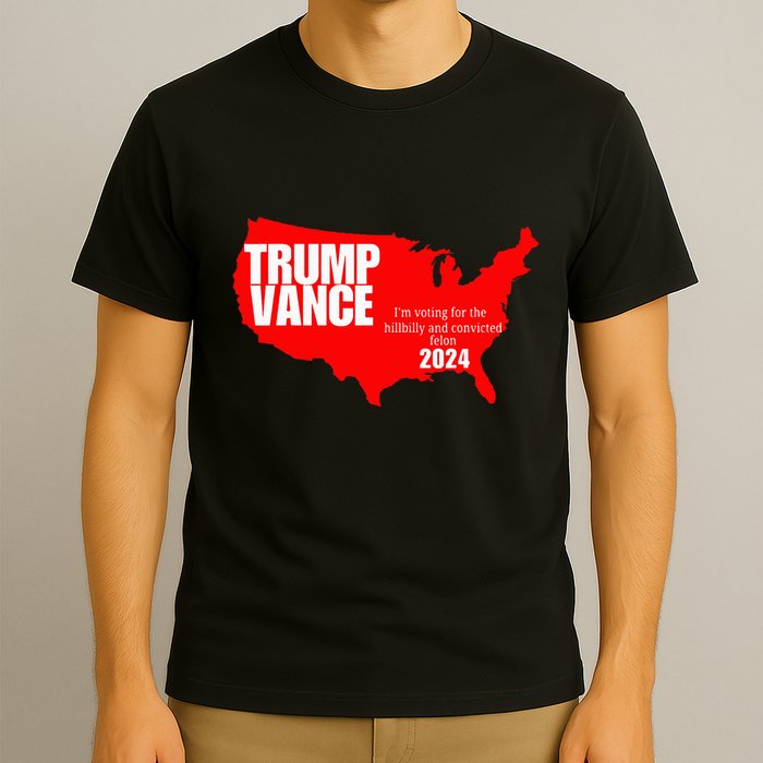 Im Voting For The Hillbilly And Convicted Felon Red Usa Map T-Shirt