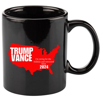 Im Voting For The Hillbilly And Convicted Felon Red Usa Map 11oz C Handle Ceramic Mug
