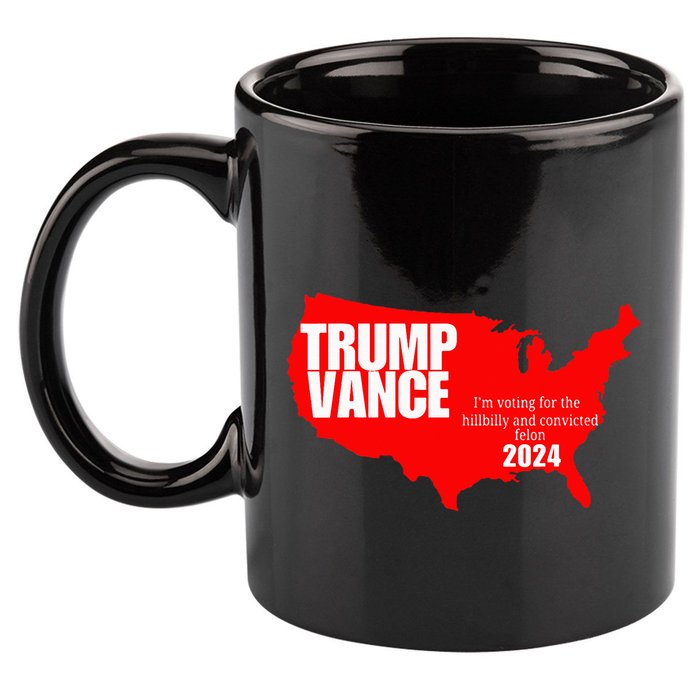 Im Voting For The Hillbilly And Convicted Felon Red Usa Map 11oz C Handle Ceramic Mug