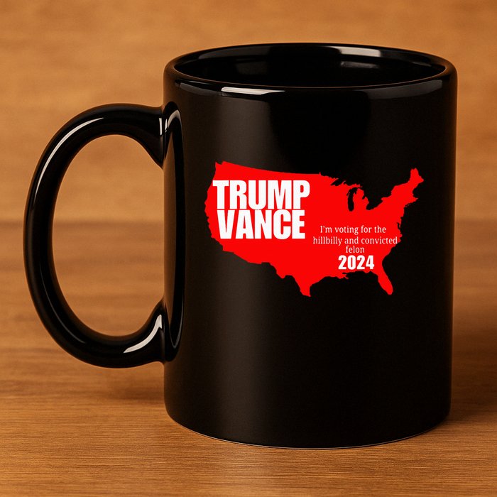 Im Voting For The Hillbilly And Convicted Felon Red Usa Map 11oz C Handle Ceramic Mug
