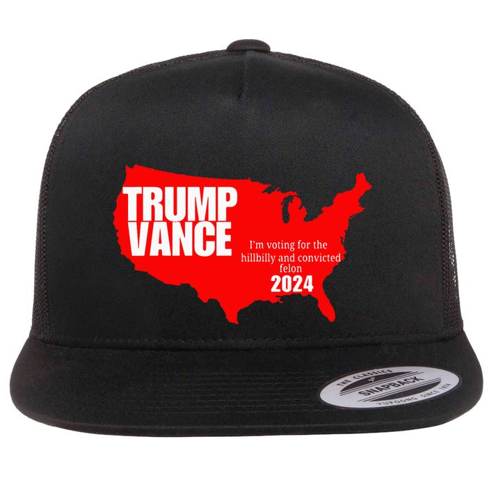 Im Voting For The Hillbilly And Convicted Felon Red Usa Map Flatbill Hat