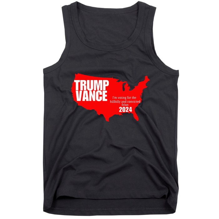 Im Voting For The Hillbilly And Convicted Felon Red Usa Map Tank Top