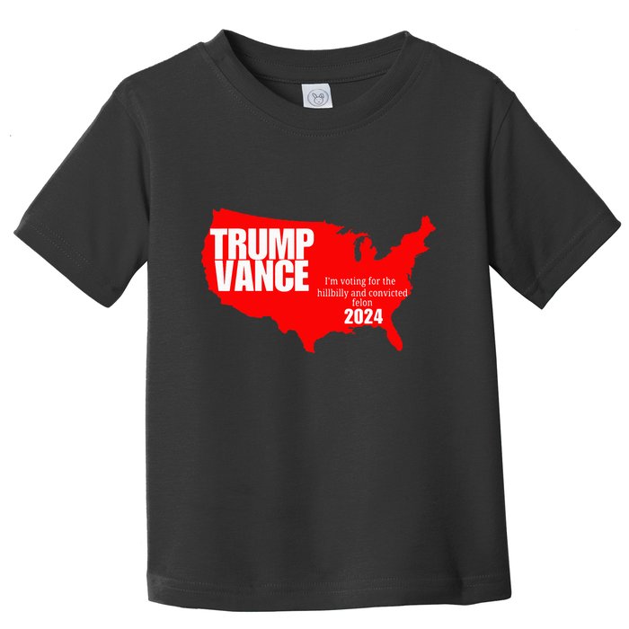Im Voting For The Hillbilly And Convicted Felon Red Usa Map Toddler T-Shirt