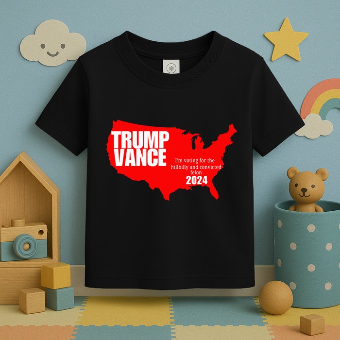 Im Voting For The Hillbilly And Convicted Felon Red Usa Map Toddler T-Shirt