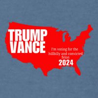 Im Voting For The Hillbilly And Convicted Felon Red Usa Map Garment-Dyed Sweatshirt