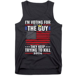 IM Voting For The Guy They Keep Trying To Kill Tank Top