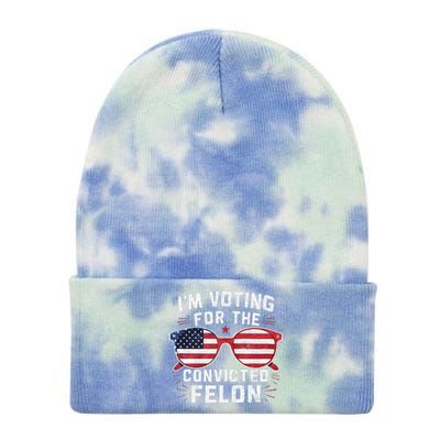 IM Voting For The Convicted Felon Funny Pro Trump 2024 Tie Dye 12in Knit Beanie