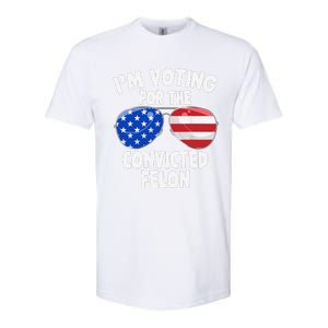 IM Voting For The Convicted Felon Funny Pro 2024 Softstyle CVC T-Shirt