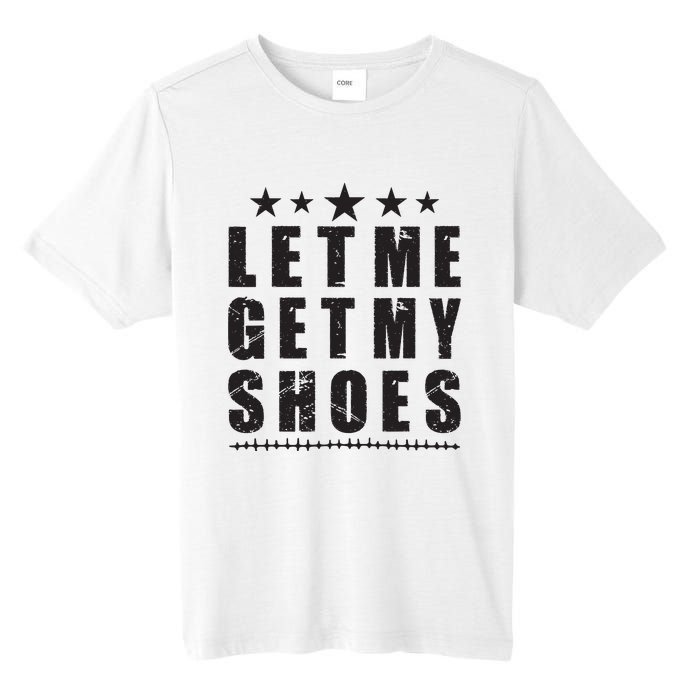 Im Voting For Let Me Get My Shoes Tall Fusion ChromaSoft Performance T-Shirt