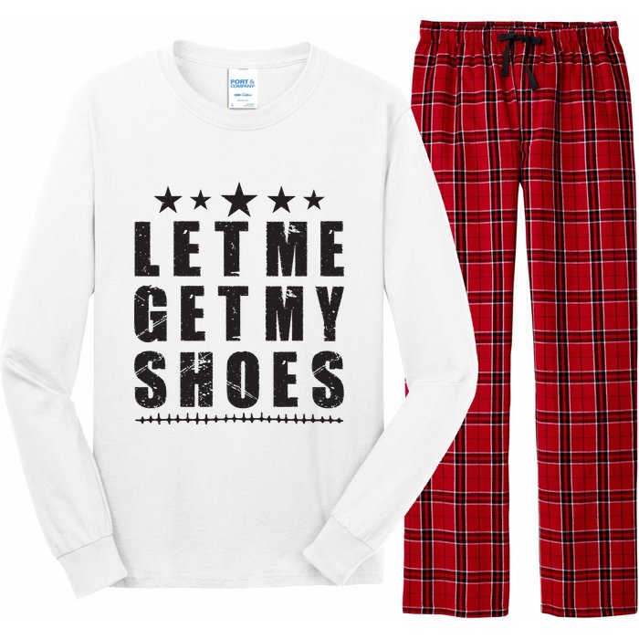 Im Voting For Let Me Get My Shoes Long Sleeve Pajama Set