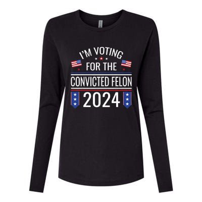 IM Voting For The Convicted Fellon 2024 Us Flag Pro Trump Womens Cotton Relaxed Long Sleeve T-Shirt