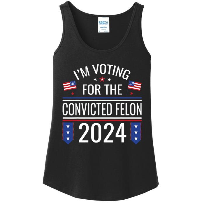 IM Voting For The Convicted Fellon 2024 Us Flag Pro Trump Ladies Essential Tank