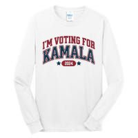 IM Voting For Kamala Harris Election Tall Long Sleeve T-Shirt