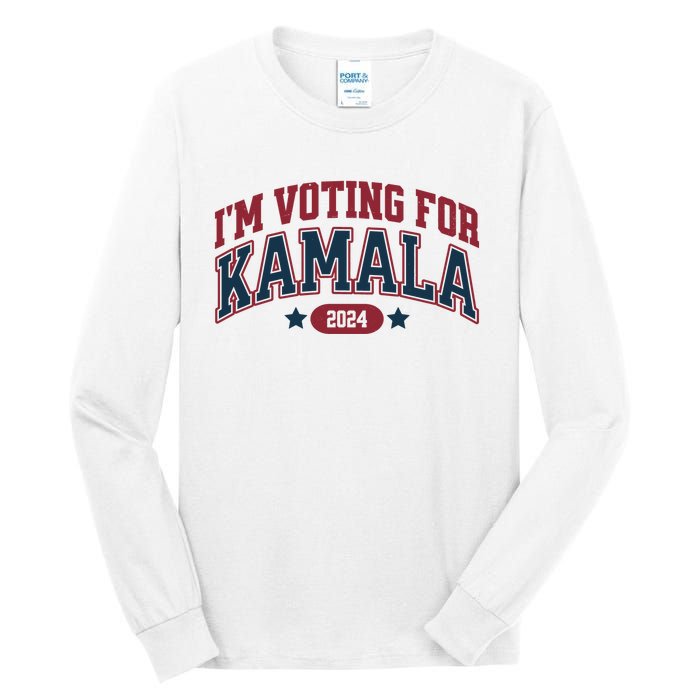 IM Voting For Kamala Harris Election Tall Long Sleeve T-Shirt