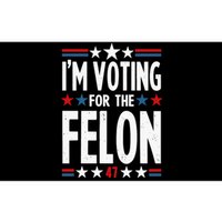 Im Voting For The Felon Trump 2024 Election (Front And Back) Bumper Sticker