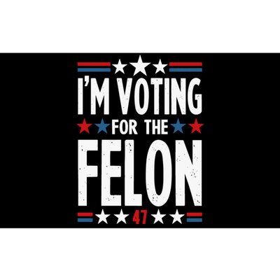 Im Voting For The Felon Trump 2024 Election (Front And Back) Bumper Sticker