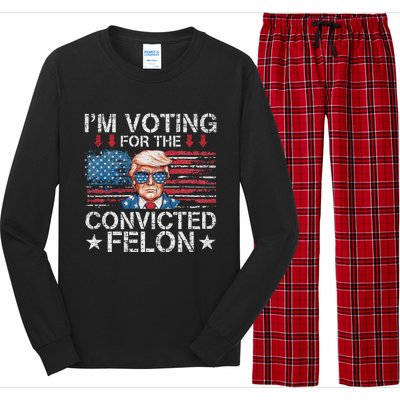 IM Voting For The Convicted Felon Funny Trump 2024 Long Sleeve Pajama Set