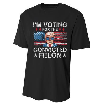 IM Voting For The Convicted Felon Funny Trump 2024 Performance Sprint T-Shirt