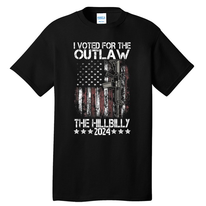 I Voted For The Outlaw And The Hillbilly President Trump 47 Tall T-Shirt