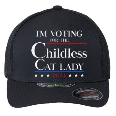 IM Voting For The Childless Cat Lady Vote For Kamala Flexfit Unipanel Trucker Cap