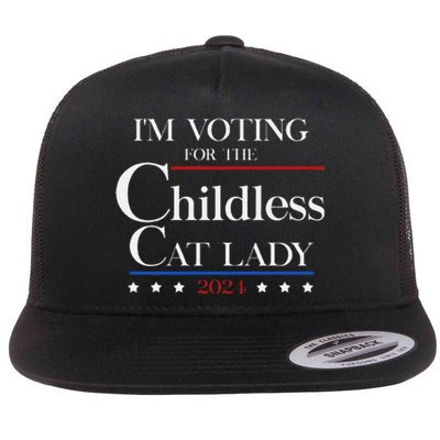 IM Voting For The Childless Cat Lady Vote For Kamala Flat Bill Trucker Hat