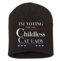 IM Voting For The Childless Cat Lady Vote For Kamala Short Acrylic Beanie