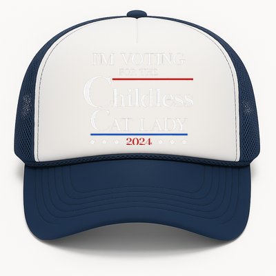 IM Voting For The Childless Cat Lady Vote For Kamala Trucker Hat