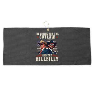 IM Voting For The Outlaw And The Hillbilly Trump Vance 2024 Large Microfiber Waffle Golf Towel