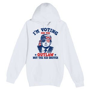 IM Voting For The Outlaw Not The Ki.D Sniffer Trump 2024 Premium Pullover Hoodie