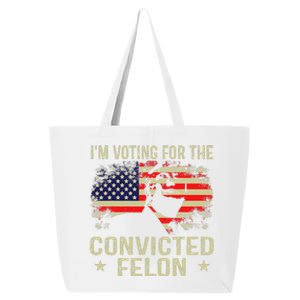 IM Voting For The Convicted Felon Gift 25L Jumbo Tote