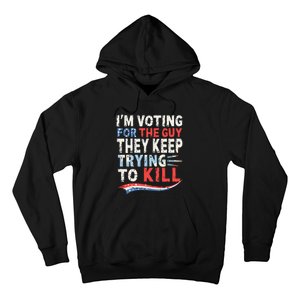 IM Voting For The Guy They Keep Trying To Kill 2024 Usa Hoodie