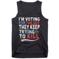 IM Voting For The Guy They Keep Trying To Kill 2024 Usa Tank Top