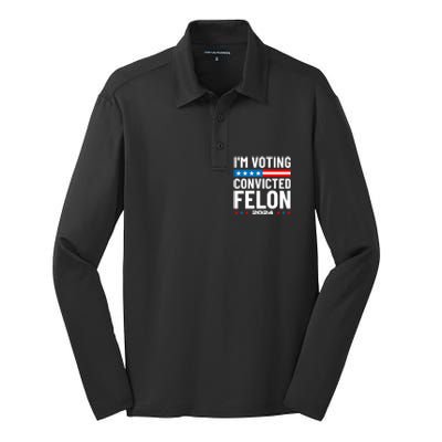 Im Voting For The Convicted Felon Funny Pro Trump 2024 Silk Touch Performance Long Sleeve Polo