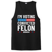 Im Voting For The Convicted Felon Funny Pro Trump 2024 PosiCharge Competitor Tank