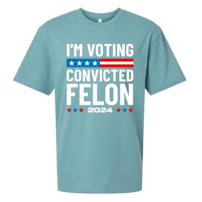 Im Voting For The Convicted Felon Funny Pro Trump 2024 Sueded Cloud Jersey T-Shirt