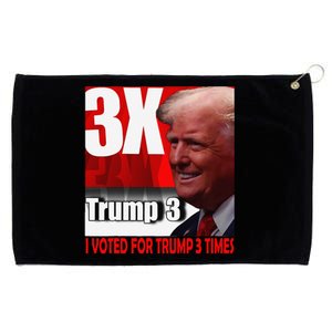 I Voted For Trump 3 Times Grommeted Golf Towel