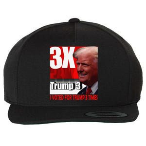 I Voted For Trump 3 Times Wool Snapback Cap