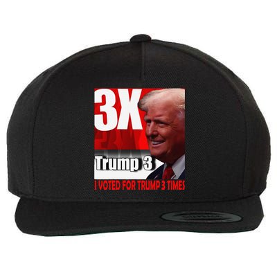 I Voted For Trump 3 Times Wool Snapback Cap