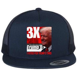 I Voted For Trump 3 Times Flat Bill Trucker Hat