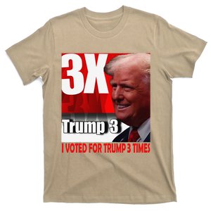 I Voted For Trump 3 Times T-Shirt