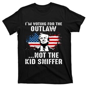 IM Voting For The Outlaw Not The Ki.D Sniffer Trump 2024 T-Shirt