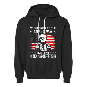 IM Voting For The Outlaw Not The Ki.D Sniffer Trump 2024 Garment-Dyed Fleece Hoodie