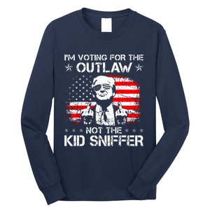 IM Voting For The Outlaw Not The Ki.D Sniffer Trump 2024 Long Sleeve Shirt